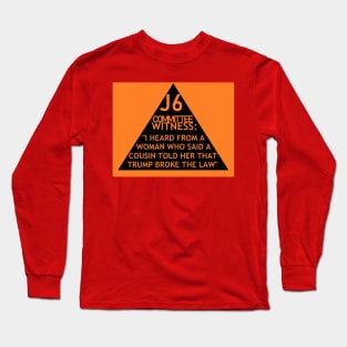 J6 Witless Witness Long Sleeve T-Shirt